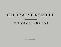 Choralvorspiele für Orgel, Band 1 von Brandhorst,  Jürgen, Conrad,  Annette