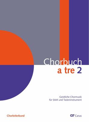 Chorbuch a tre. Band 2 von Hrasky,  Christiane, Mailänder,  Richard, Schuhenn,  Reiner, Zyganek,  Ulrich