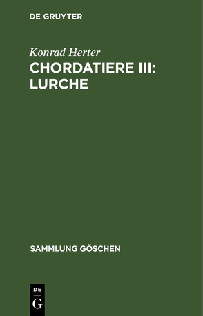 Chordatiere III: Lurche von Herter,  Konrad