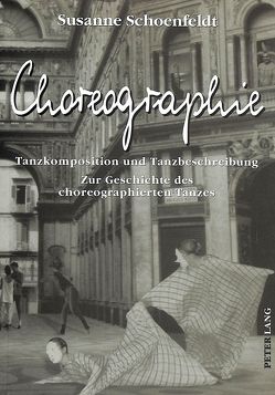 Choreographie von Schoenfeldt,  Susanne