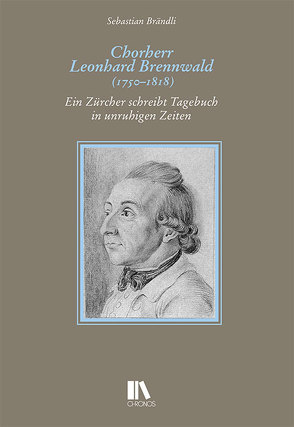 Chorherr Leonhard Brennwald (1750–1818) von Sebastian,  Brändli