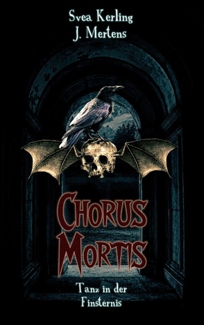 Chorus Mortis von Kerling,  Svea, Mertens,  J.