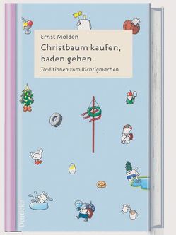 Christbaum kaufen, baden gehen von Lehmann,  Oliver, Molden,  Ernst, Pokornig,  Helmut