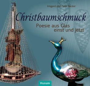 Christbaumschmuck von Becker,  Irmgard, Becker,  Peter