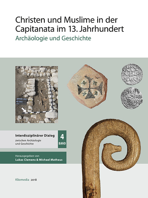 Christen und Muslime in der Capitanata im 13. Jahrhundert von Clemens,  Lukas, Matheus,  Michael