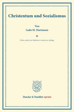 Christentum und Sozialismus. von Hartmann,  Ludo M.