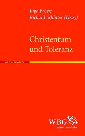 Christentum und Toleranz von Broer,  Ingo, Schlüter,  Richard