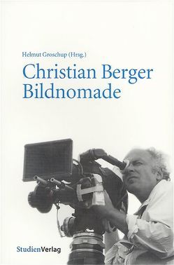 Christian Berger Bildnomade von Groschup,  Helmut