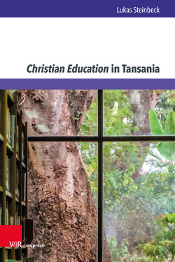 Christian Education in Tansania von Steinbeck,  Lukas