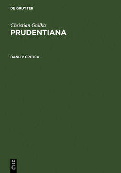 Christian Gnilka: Prudentiana / Critica von Gnilka,  Christian