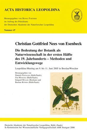 Christian Gottfried Nees von Esenbeck von Feistauer,  Daniela, Monecke,  Uta, Müller,  Irmgard, Röther,  Bastian
