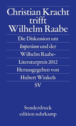 Christian Kracht trifft Wilhelm Raabe von Winkels,  Hubert