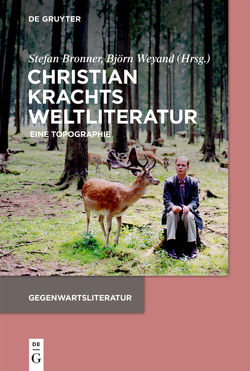 Christian Krachts Weltliteratur von Bronner,  Stefan, Weyand,  Björn