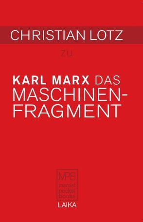 Christian Lotz zu Karl Marx: Das Maschinenfragment von Lotz,  Christian