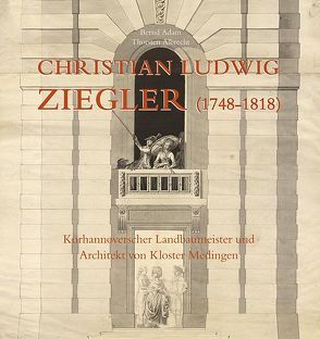 Christian Ludwig Ziegler (1748-1818) von Adam,  Bernd, Albrecht,  Thorsten