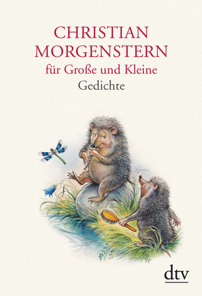 Christian Morgenstern für Große und Kleine von Michl,  Reinhard, Morgenstern,  Christian