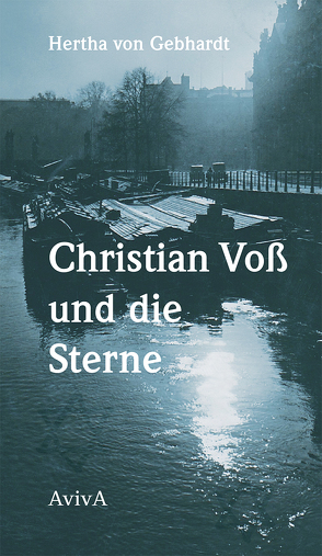 Christian Voß und die Sterne von Hermanns,  Doris, von Gebhardt,  Hertha