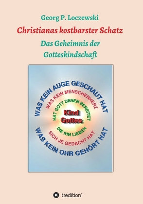 Christianas kostbarster Schatz von Loczewski,  Georg P