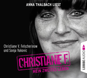 Christiane F. Mein zweites Leben von Felscherinow,  Christiane V., Thalbach,  Anna, Vukovic,  Sonja