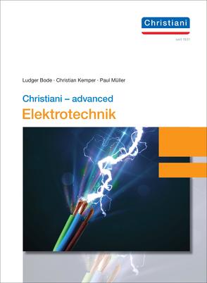 Christiani – advanced Elektrotechnik von Bode,  Ludger, Kemper,  Christian, Mueller,  Paul