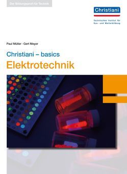 Christiani – basics Elektrotechnik von Meyer,  Gert, Mueller,  Paul