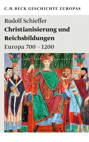 Christianisierung und Reichsbildungen von Schieffer,  Rudolf