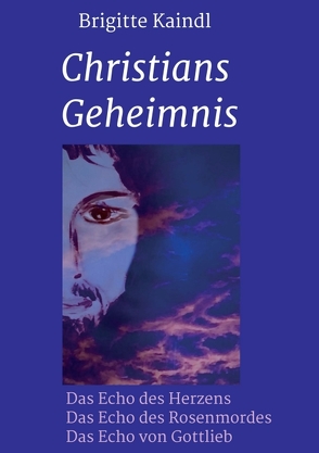 Christians Geheimnis von Kaindl,  Brigitte, Leb,  Brenda