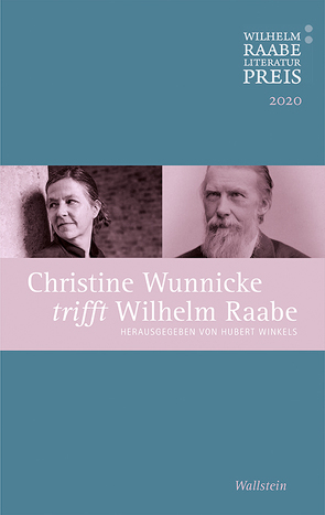 Christine Wunnicke trifft Wilhelm Raabe von Winkels,  Hubert
