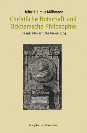 Christliche Botschaft und Ockhamsche Philosophie von Möllmann,  Heinz-Helmut
