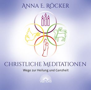 Christliche Meditationen von Röcker,  Anna