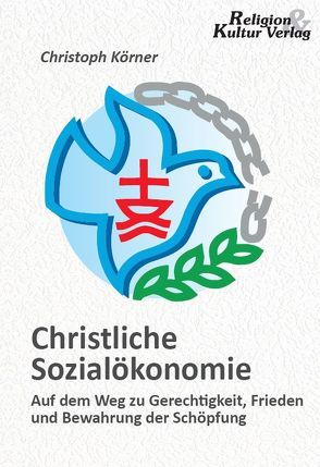 Christliche Sozialökonomie von Körner,  Christoph