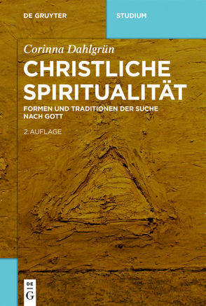 Christliche Spiritualität von Dahlgrün,  Corinna, Mödl,  Ludwig