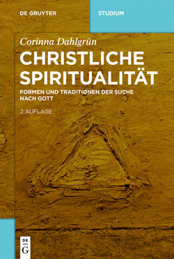 Christliche Spiritualität von Dahlgrün,  Corinna, Mödl,  Ludwig