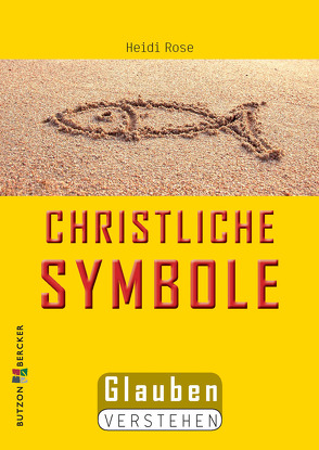 Christliche Symbole von Rose,  Heidi