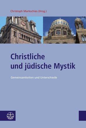 Christliche und jüdische Mystik von Markschies,  Christoph