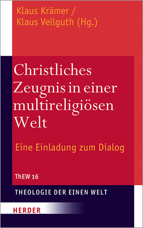 Christliches Zeugnis in einer multireligiösen Welt von Anders,  Christoph, Anthony,  Vincent, Awinongya,  Moses Asaah, Benke,  Romi Márcia, Biehl,  Michael, Bwangatto,  Ambrose, Caero Bustillos,  Bernadeth, Hantouche,  Claire, Irrarázaval,  Diego, Kodithuwakku Kankanamalage,  Indunil Janakaratne, Kraemer,  Klaus, Pieris,  Aloysius, Sattler,  Dorothea, Shin,  Miachael, Silber,  Stefan, Stosch,  Klaus von, Vellguth,  Klaus, Vigil,  José M., Viviano,  Rocco