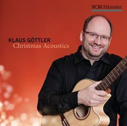 Christmas Acoustics von Göttler,  Klaus