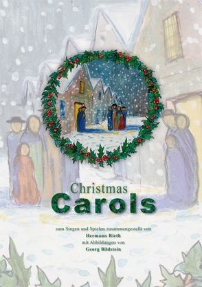 Christmas Carols von Bildstein,  Georg, Rieth,  Hermann