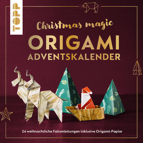 Christmas Magic. Origami Adventskalender. Adventskalenderbuch. von Saile,  Christian