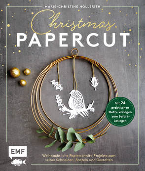 Christmas Papercut – Weihnachtliche Papierschnitt-Projekte zum Schneiden, Basteln und Gestalten von Hollerith,  Marie-Christine