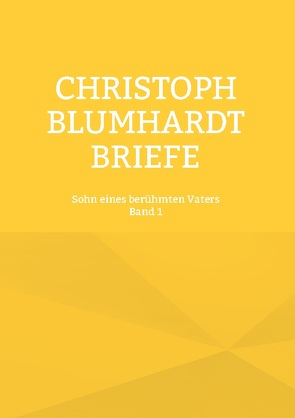 Christoph Blumhardt Briefe Band 1 von Mohr,  Jürgen