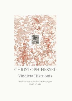 Christoph Hessel – Vindicta Histrionis von Bulla,  Jürgen, Hessel,  Christoph, Strobl,  Andreas