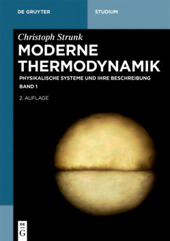 Christoph Strunk: Moderne Thermodynamik / Physikalische Systeme und ihre Beschreibung von Strunk,  Christoph