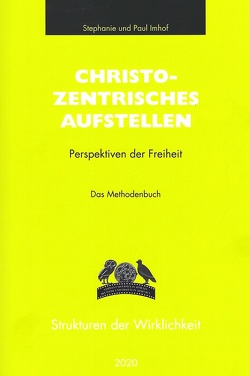 Christozentrisches Aufstellen von Imhof,  Paul, Imhof,  Stephanie