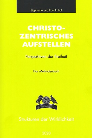Christozentrisches Aufstellen von Imhof,  Paul, Imhof,  Stephanie