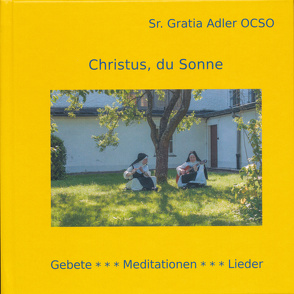 Christus, du Sonne von Adler OCSO,  Gratia