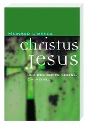 Christus Jesus von Limbeck,  Meinrad