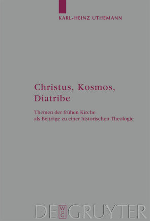 Christus, Kosmos, Diatribe von Uthemann,  Karl-Heinz
