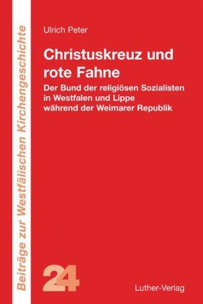 Christuskreuz und rote Fahne von Peter,  Ulrich