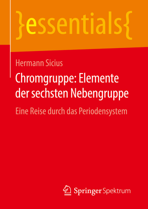 Chromgruppe: Elemente der sechsten Nebengruppe von Sicius,  Hermann